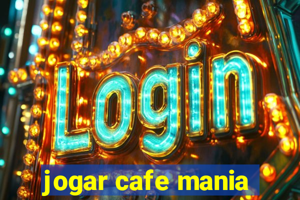 jogar cafe mania