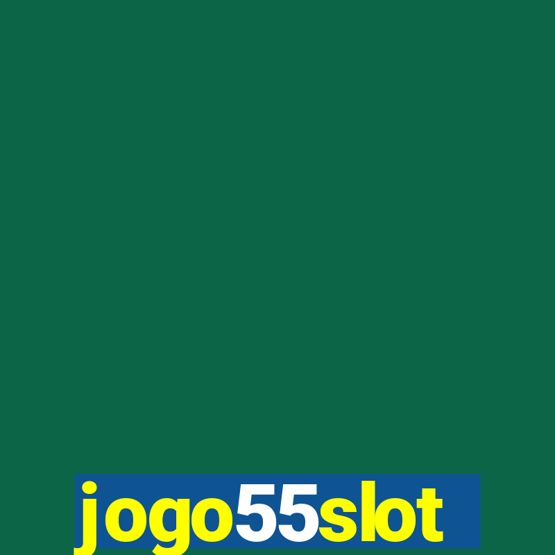 jogo55slot