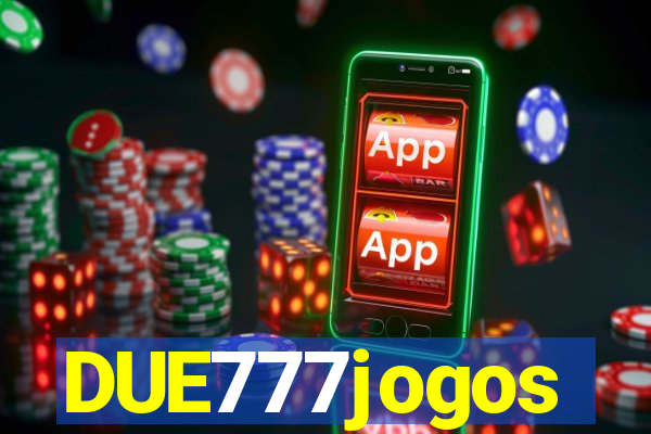 DUE777jogos