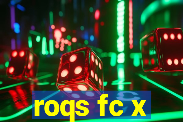 roqs fc x