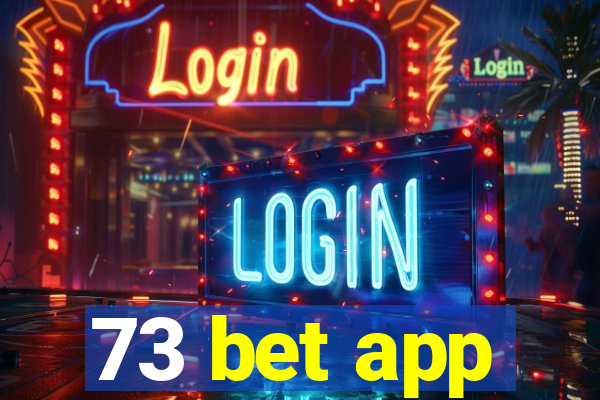 73 bet app