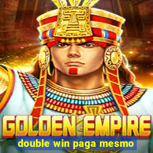 double win paga mesmo