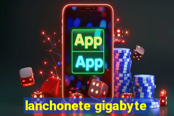 lanchonete gigabyte