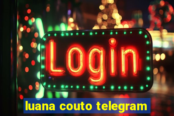 luana couto telegram