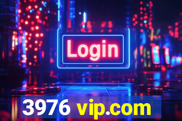 3976 vip.com