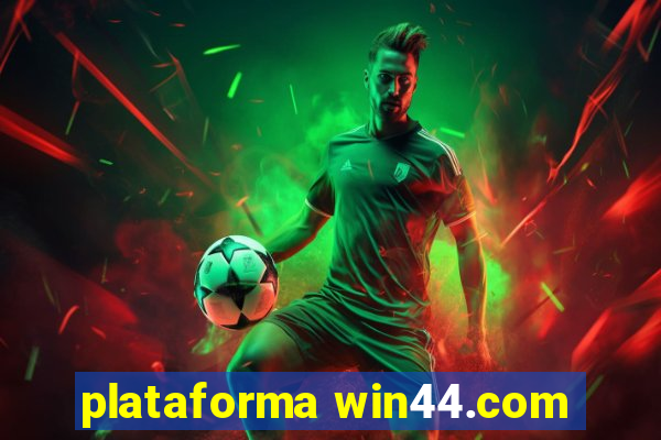 plataforma win44.com