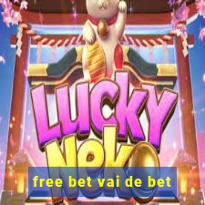 free bet vai de bet