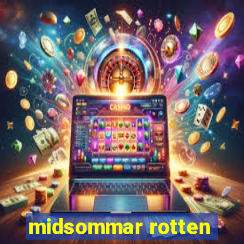 midsommar rotten