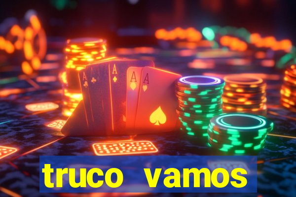 truco vamos download pc