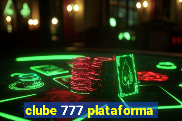 clube 777 plataforma