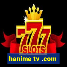 hanime tv .com