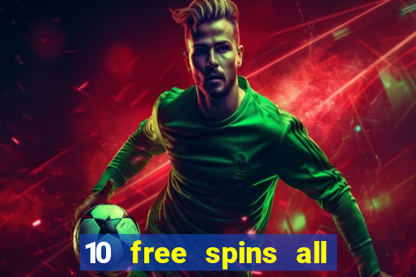 10 free spins all british casino