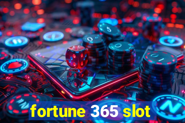 fortune 365 slot