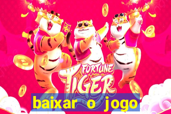 baixar o jogo candy crush