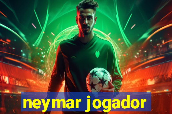 neymar jogador