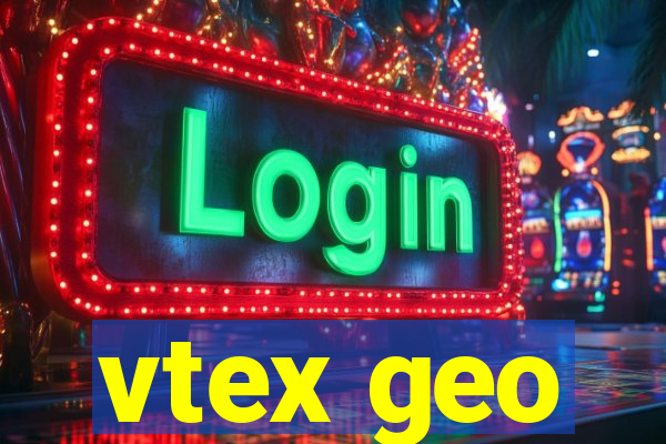 vtex geo