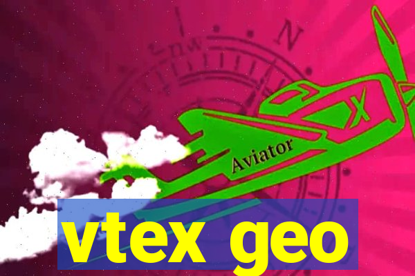 vtex geo