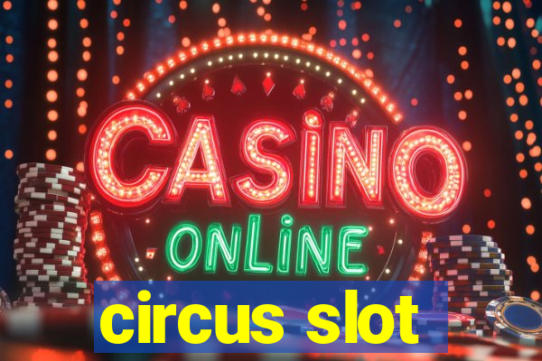 circus slot