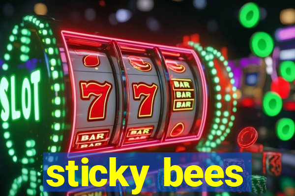 sticky bees