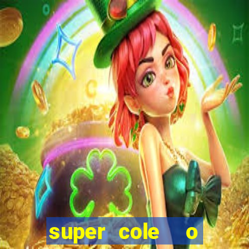 super cole  o 7784 jogos para pc download