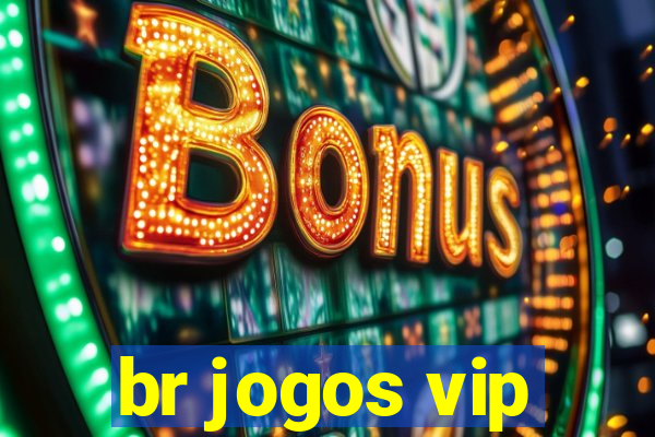 br jogos vip