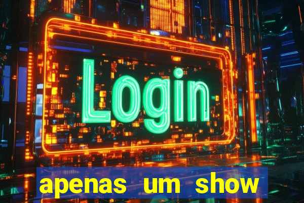 apenas um show pancadaria 2