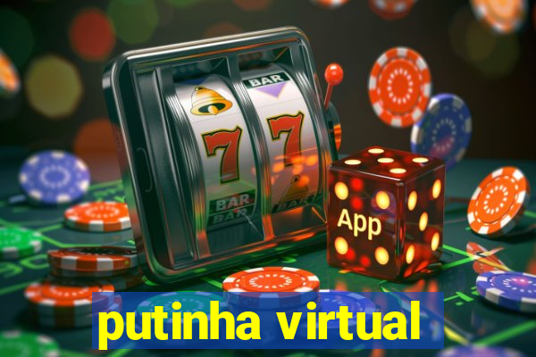 putinha virtual