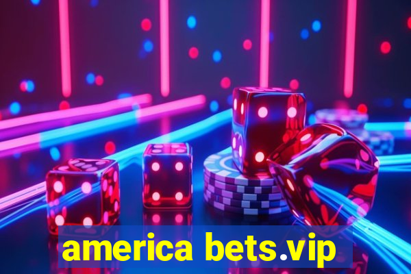 america bets.vip