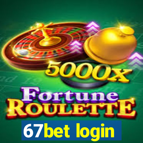 67bet login