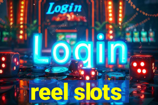 reel slots