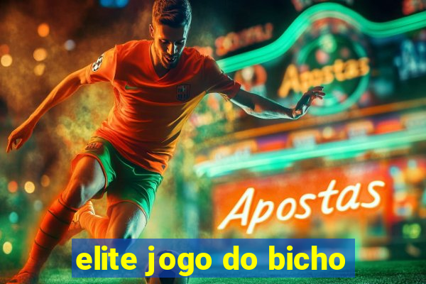 elite jogo do bicho