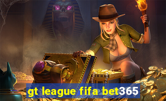 gt league fifa bet365