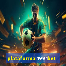 plataforma 1991bet