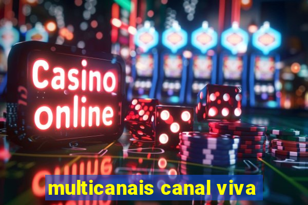 multicanais canal viva