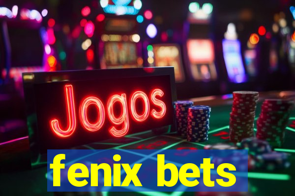 fenix bets