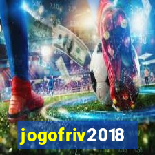 jogofriv2018