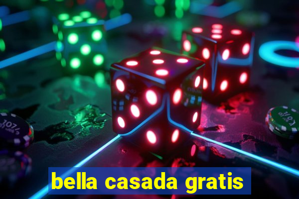 bella casada gratis