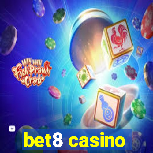 bet8 casino