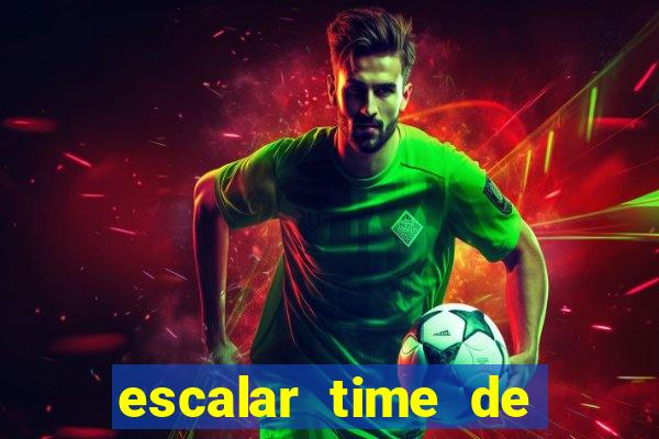 escalar time de futebol online