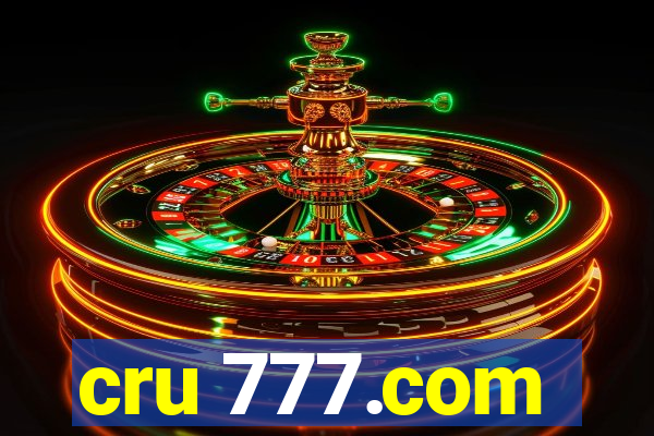 cru 777.com