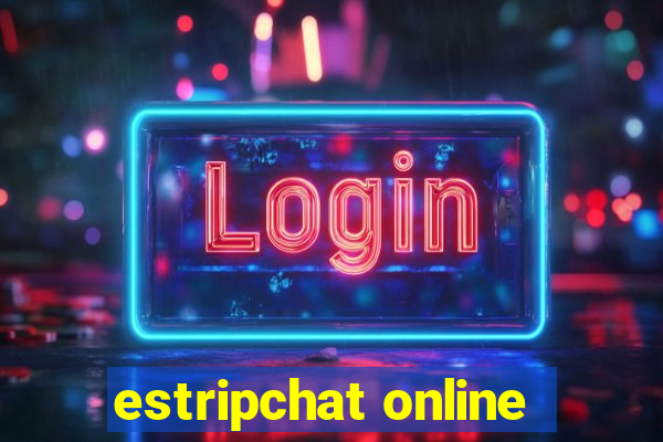 estripchat online