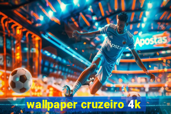 wallpaper cruzeiro 4k