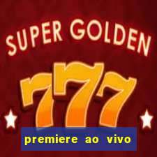 premiere ao vivo gratis futebol