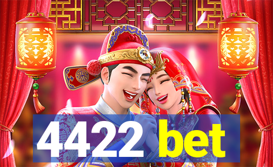 4422 bet