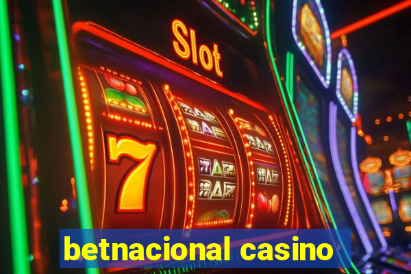 betnacional casino