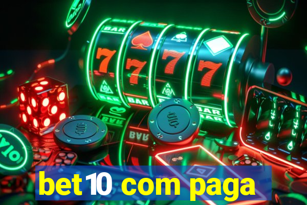 bet10 com paga