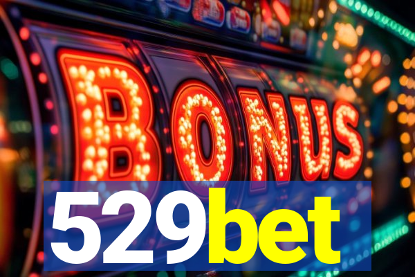 529bet