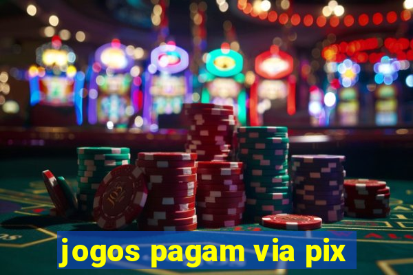 jogos pagam via pix