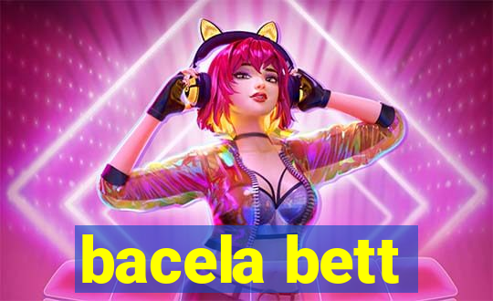 bacela bett