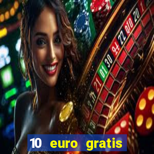 10 euro gratis casino 2019